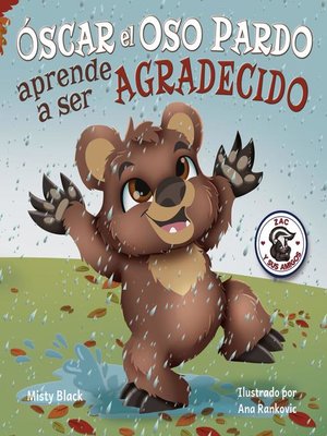 cover image of Óscar el Oso Pardo aprende a ser agradecido